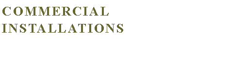 Text Box: Commercial installations